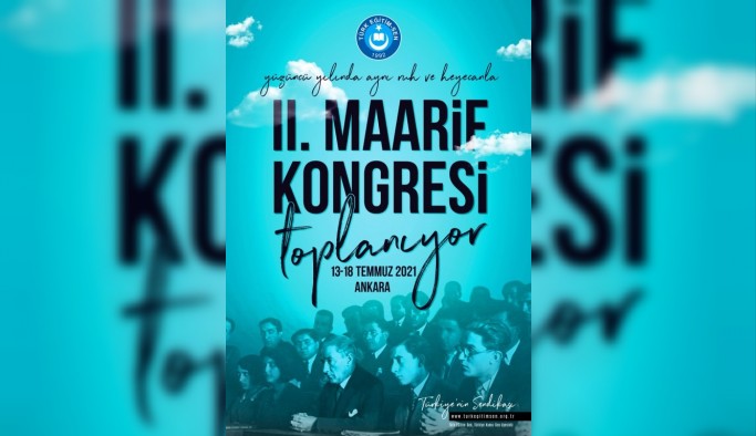 Türk Eğitim-Sen: ”1. Maarif Kongresi’nin 100. yılında aynı ruh ve heyecanla 2. Maarif Kongresi’ni düzenliyoruz"