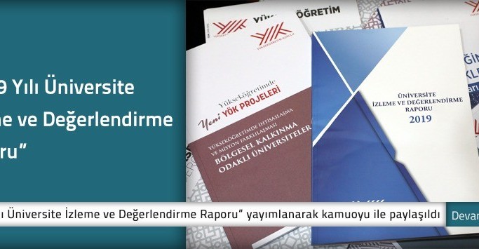 YÖK Başkanı Saraç: "Ülkemizdeki her bir üniversiteye ait '2019 Yılı Üniversite İzleme ve Değerlendirme Raporu'nu bugün yayınlandı"