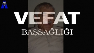 Büyükşehir Belediye Basın Müdürü Cengiz Durular'ın Baba Acısı