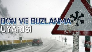Doğu'da buzlanma ve don bekleniyor