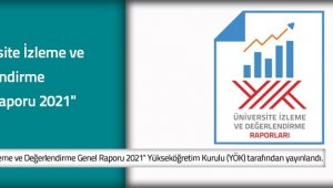 YÖK tarafından, "Üniversite İzleme ve Değerlendirme Genel Raporu 2021" yayınlandı