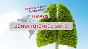 31 Mayıs Dünya Tütünsüz Günü açıklaması