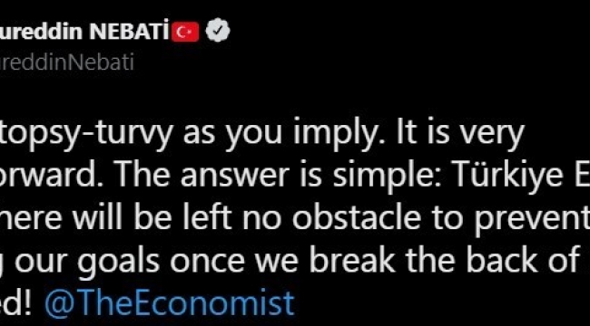 Bakan Nebati'den The Economist dergisine: "Ters giden bir şey yok"