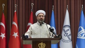 Diyanet İşleri Başkanı Erbaş: "Belirsizliklerle dolu bu süreçte İslam dünyası da yaşanan acılardan nasibini almaktadır"