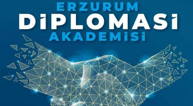 Erzurum diplomasi akademisi çalışmalarına başlıyor