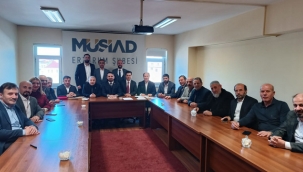 MÜSİAD Erzurum Şubesi'nde Abdulkerim Kavaz dönemi...