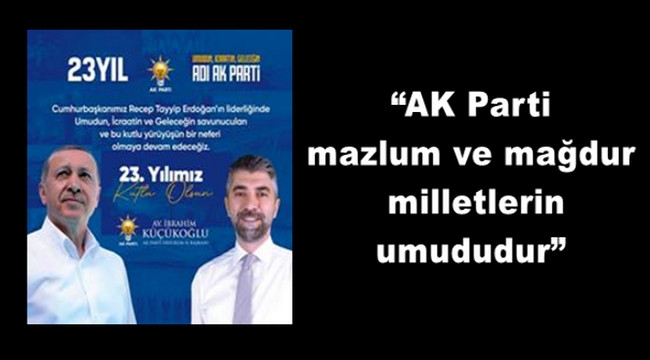 Küçükoğlu'ndan 23'uncü kuruluş yıldönümü mesajı