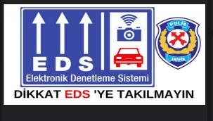 Erzurum'da sürücülere EDS uyarısı...