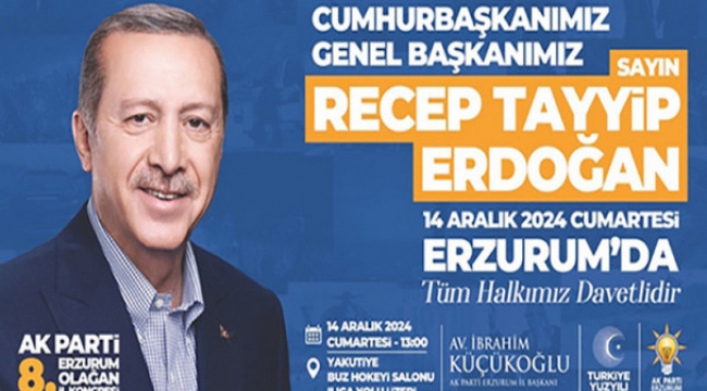Cumhurbaşkanı Erdoğan Erzurum'a geliyor