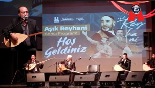 Aşık Reyhani Erzurum'da anıldı...