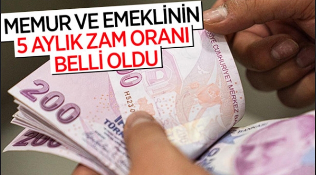 Memur ve emekli maaşlarındaki zam oranı...
