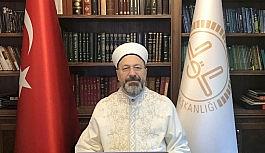 Diyanet İşleri Başkanı Erbaş: "Sosyal ve küresel gerçeklikleri göz ardı etmeden, çok boyutlu, kapsamlı ve disiplinli çalışmalarla bir gelecek perspektifi oluşturmaya mecburuz"