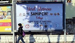 Fethiye, 'Yerel İşletmene Sahip Çık' afişleriyle donatıldı