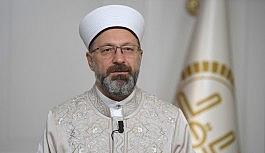 Prof. Dr. Erbaş: "Toplumun bizlere her açıdan ihtiyacı olduğu bu salgın hastalık günlerinde dijital ortamları da düzenli kullanarak bıkmadan, usanmadan vaaz, irşad ve eğitim faaliyetlerimize devam edelim"